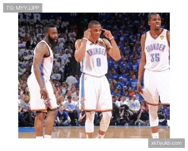 威斯布鲁克单打效率提升显著 拉开与哈登助攻差距